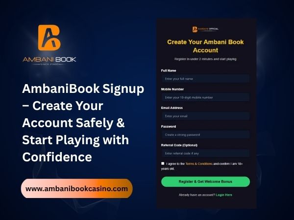AmbaniBook Signup – Create Your Account Safely & Start Playing with Confidence