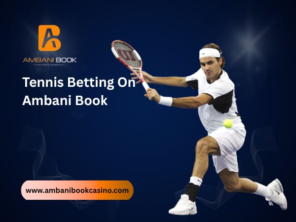 Tennis Betting On Ambani Book
