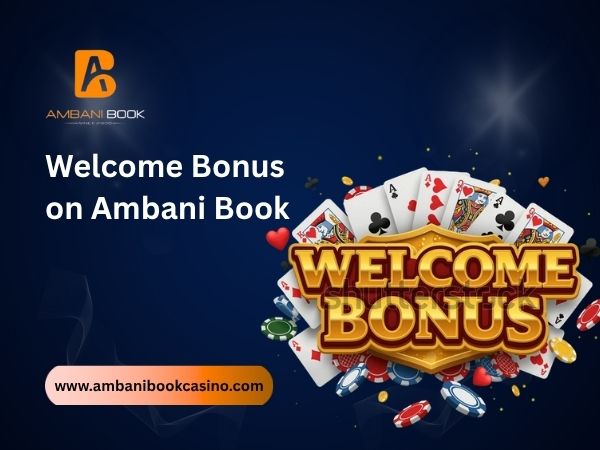 Welcome Bonus on Ambani Book